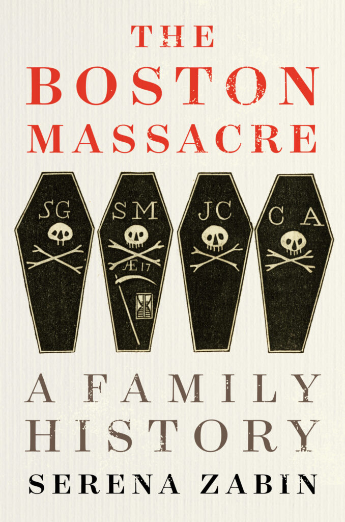 Cover The Boston Massacre: A Family History